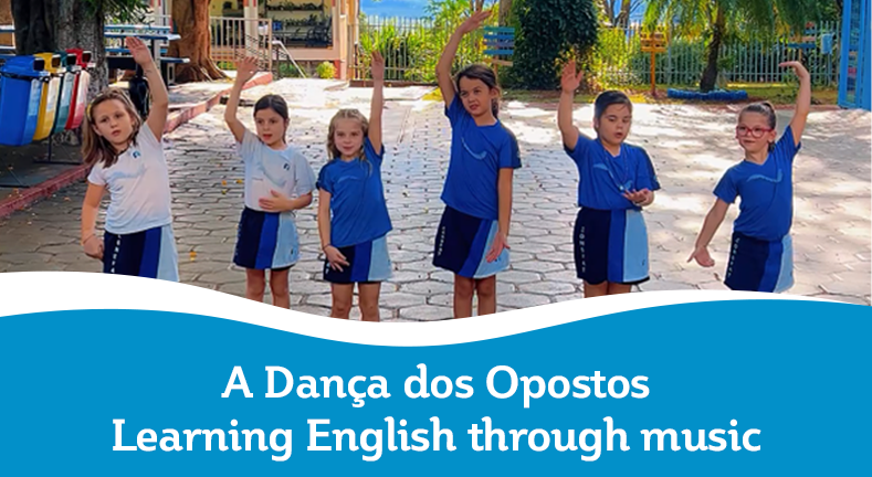 A Dança dos Opostos: Learning English through music