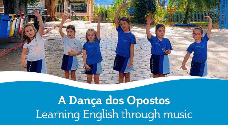 A Dança dos Opostos: Learning English through music