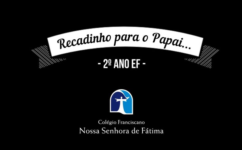 2º Ano EF - Dia dos Pais