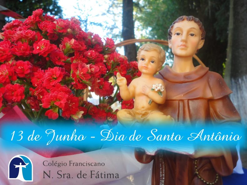 13 de Junho - Dia de Santo Antônio