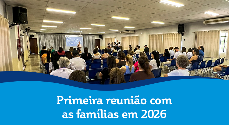 Primeira reunião com as famílias em 2026